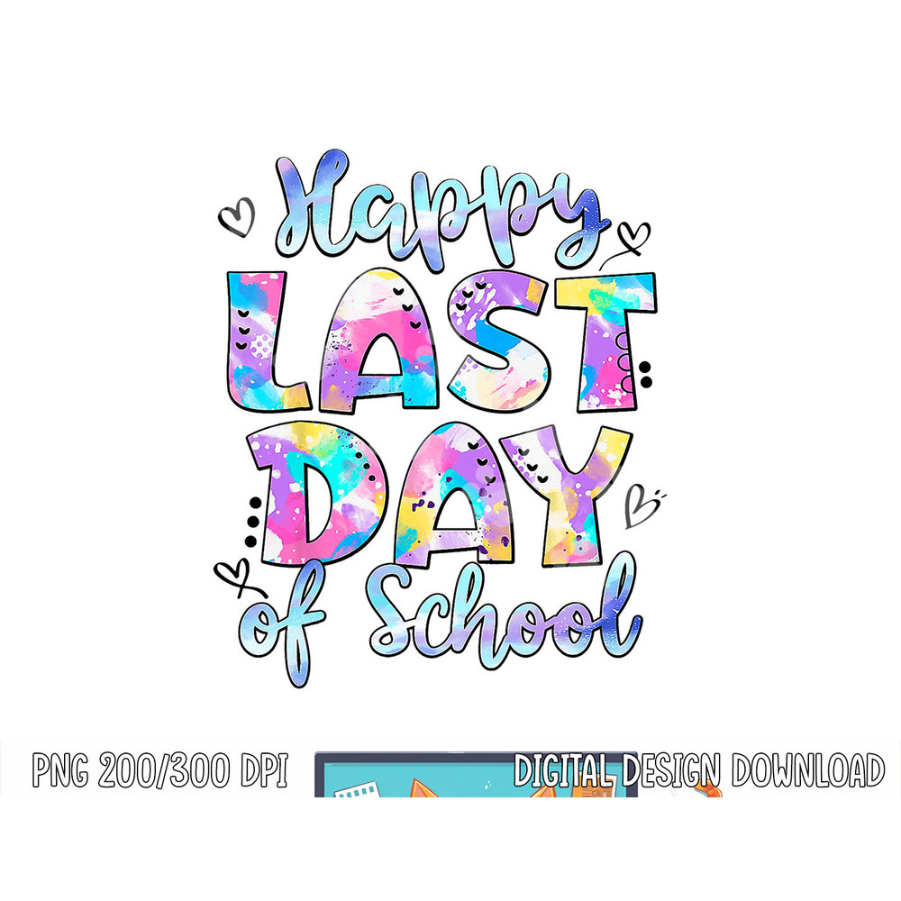 Teacher Tie Dye Hello Summer Happy Last Day Of School Gift png, sublimation copy.jpg