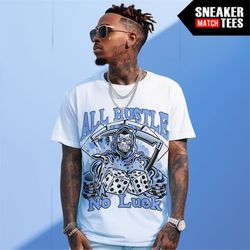 university blue 1s to match sneaker match tees white 'all hustle no luck'