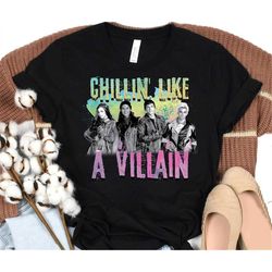 disney descendants chillin like a villain t-shirt, descendants t-shirt, disneyland family trip matching shirt unisex adu