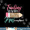 Teaching in my veins Jesus in my heart Christian Teacher png, sublimation copy.jpg