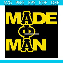 made phi man, alpha phi alpha, sorority svg,aka sorority gift