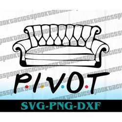 friends svg, pivot svg, couch joke svg, pivot couch svg, thanksgiving friends svg, christmas friends svg, central perk s