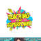 Teaching Is My Superpower Retro Comic Teacher png, sublimation copy.jpg