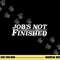 Job s Not Finished - Basketball  png, sublimation copy.jpg