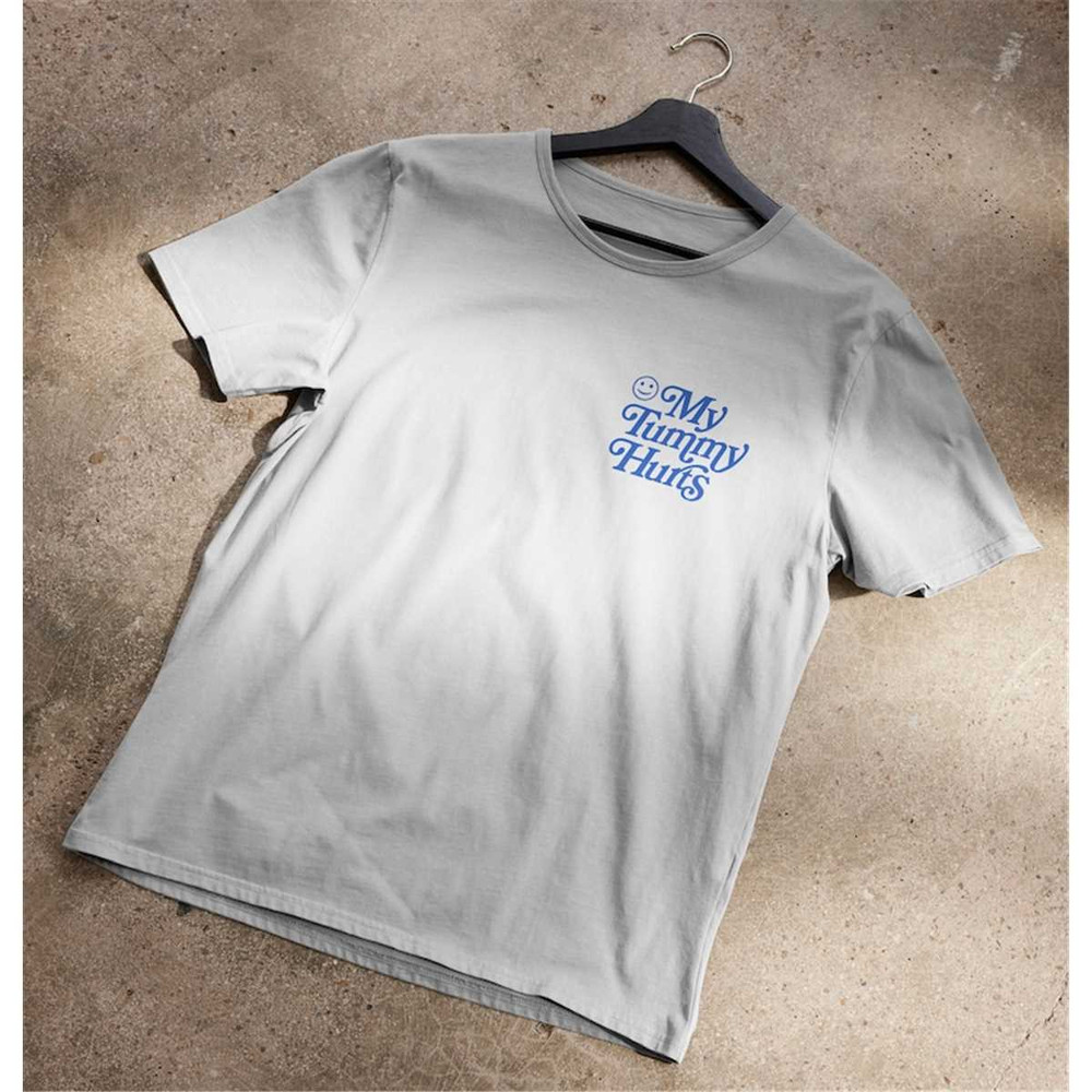 MR-1182023122031-my-tummy-hurts-t-shirt-image-1.jpg