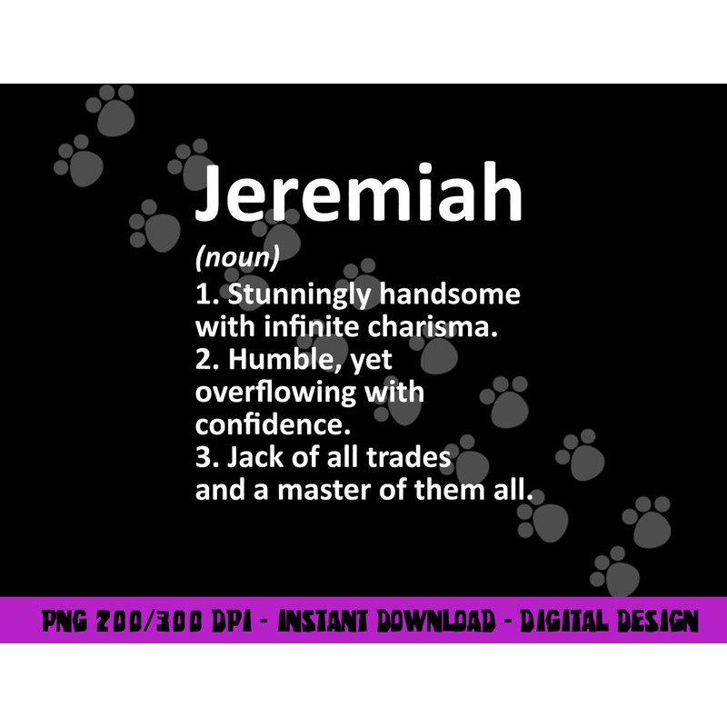 JEREMIAH Definition Personalized Name Funny Birthday Gift png, sublimation copy.jpg