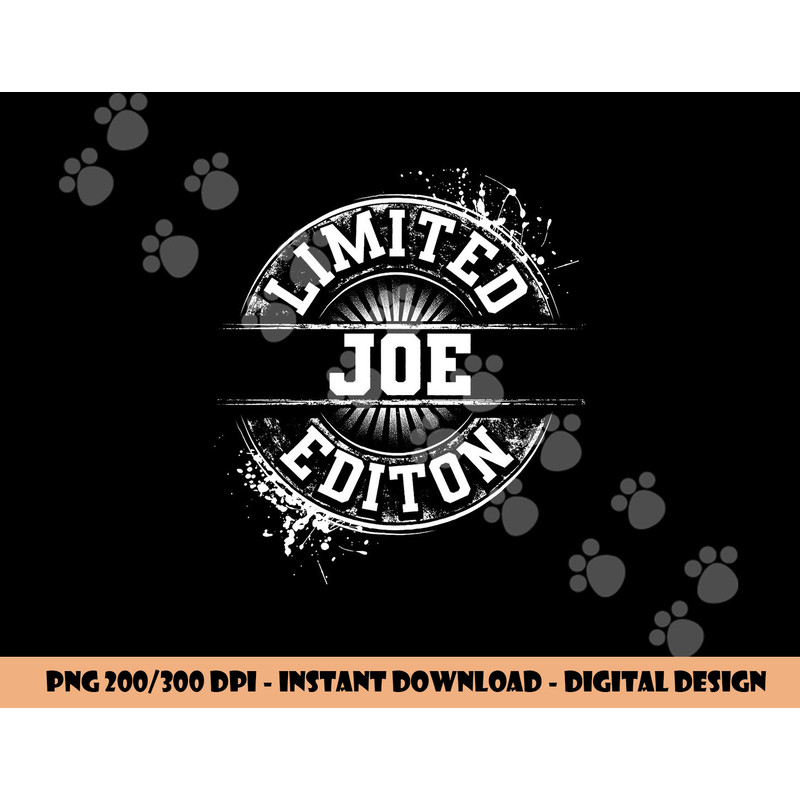 JOE Limited Edition Funny Personalized Name Joke Gift png, sublimation copy.jpg