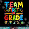 Team First Grade - 1st Grade Teacher Student Kids  png, sublimation copy.jpg