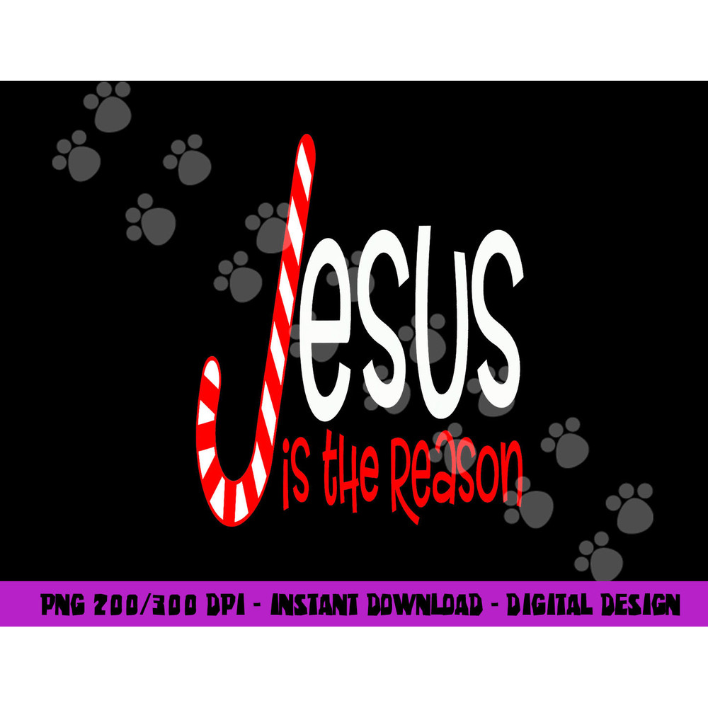 Jesus Is The Reason Christian Religious Christmas Candy Cane png, sublimation copy.jpg