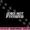 Job s Not Finished - Basketball png, sublimation copy.jpg