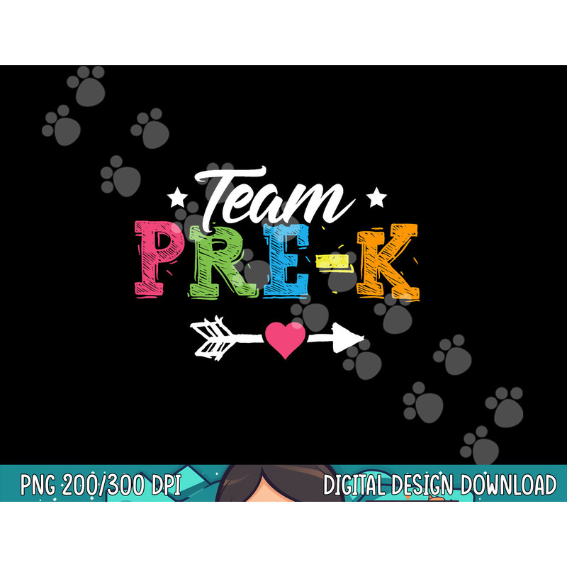 Team Pre-K Shirt PreSchool Teacher Student Back To School  png, sublimation copy.jpg