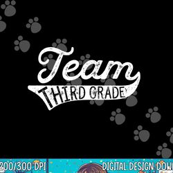 team third grade tshirt - student teacher back to school tee copy