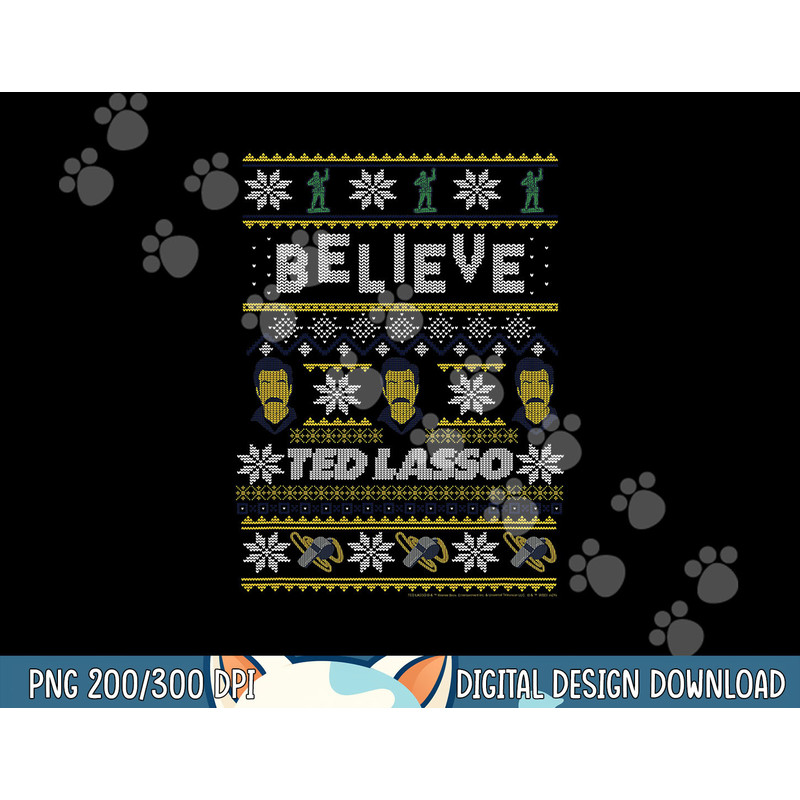 Ted Lasso Christmas Believe Ted Lasso Ugly Sweater png, sublimation copy.jpg