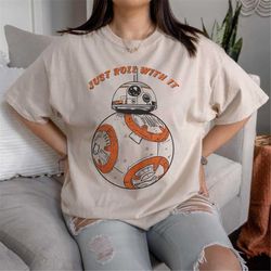star wars last jedi bb-8 just roll with it graphic t-shirt, disney star wars shirt, disney matching family tee, wdw disn