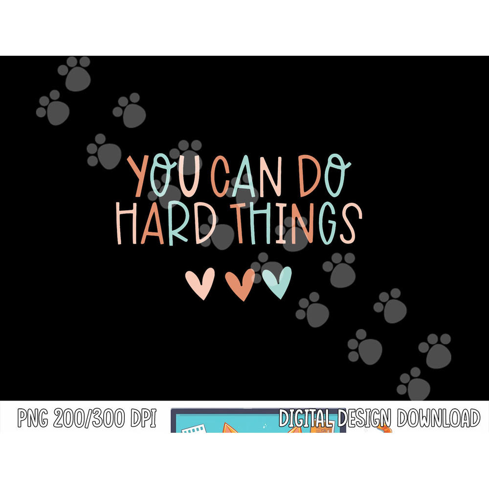 Test Day Teacher Shirt You Can Do Hard Things Women Kids png, sublimation copy.jpg