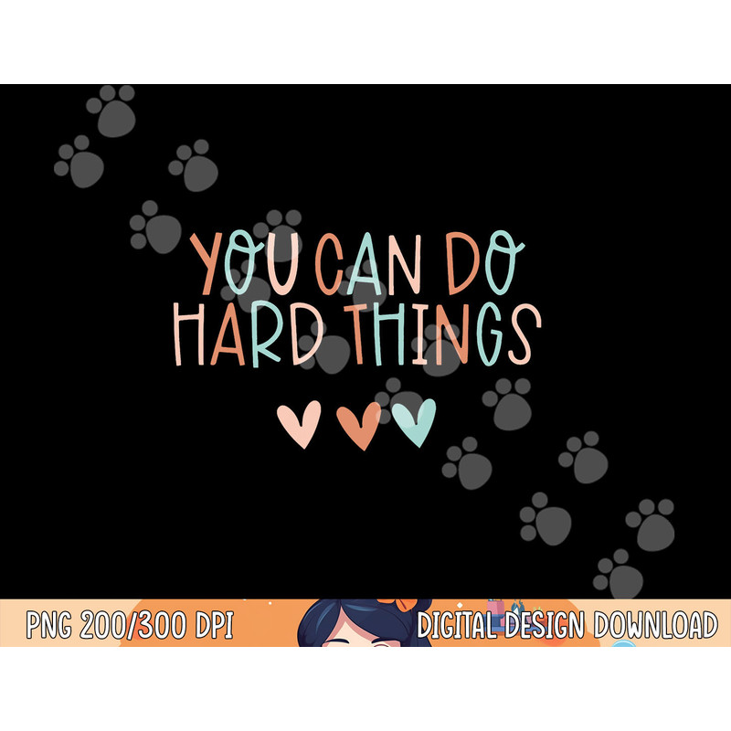 Test Day Teacher Shirt You Can Do Hard Things Women Kids png, sublimation copy.jpg