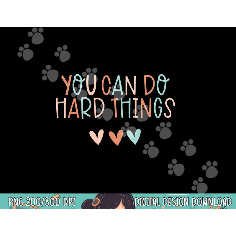 Test Day Teacher Shirt You Can Do Hard Things Women Kids  png, sublimation copy.jpg