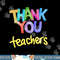 Thank you teacher Appreciation graduation png, sublimation copy.jpg
