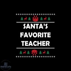 santa's favorite teacher svg, christmas svg, santas favorite svg