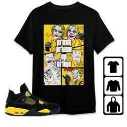 aj 4 thunder unisex t-shirt, tee, sweatshirt, hoodie, crime prince joker, shirt to match sneaker
