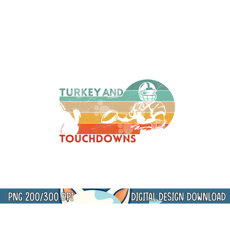 Thanksgiving Vintage Retro Turkey and Touchdowns Football png, sublimation copy.jpg