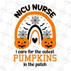 nicu nurse halloween svg, rainbow cutest pumpkins svg, i care for the cutest pumpkins in the patch shirt, boo boo crew s
