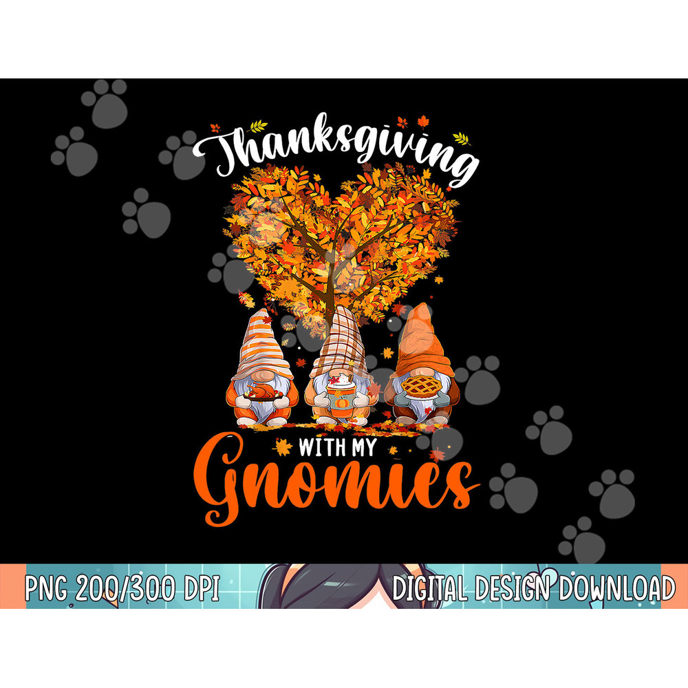 Thanksgiving With My Gnomies Funny Fall Autumn Gnomes Lover png, sublimation.jpg