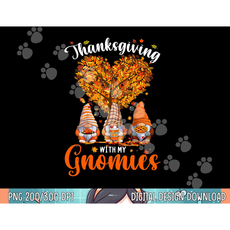Thanksgiving With My Gnomies Funny Fall Autumn Gnomes Lover png, sublimation.jpg