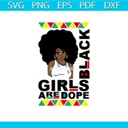 black girl are dope svg, melanin svg, black girl svg, afro girl svg, black women svg