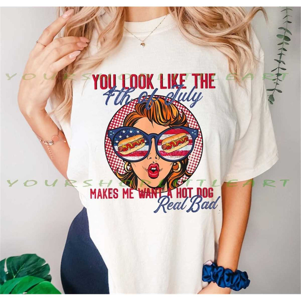 MR-1182023151642-funny-you-look-like-the-4th-of-july-makes-me-want-a-hot-dog-image-1.jpg
