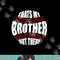 That s My Brother Out There Baseball Sister of Player Cute png, sublimation.jpg