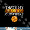 That s My Daughter Out There Gift for Mom Dad Basketball png, sublimation copy.jpg