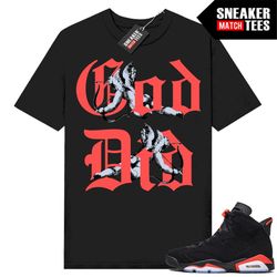 infrared 6s shirts to match sneaker match tees black 'god did'