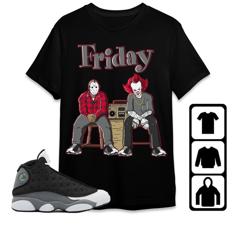 MR-1182023161655-jordan-13-black-flint-unisex-t-shirt-tee-sweatshirt-hoodie-horror-friday-shirt-to-match-sneaker.jpg
