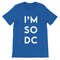 I'M SO DC Unisex Crewneck T-shirt - 7.jpg