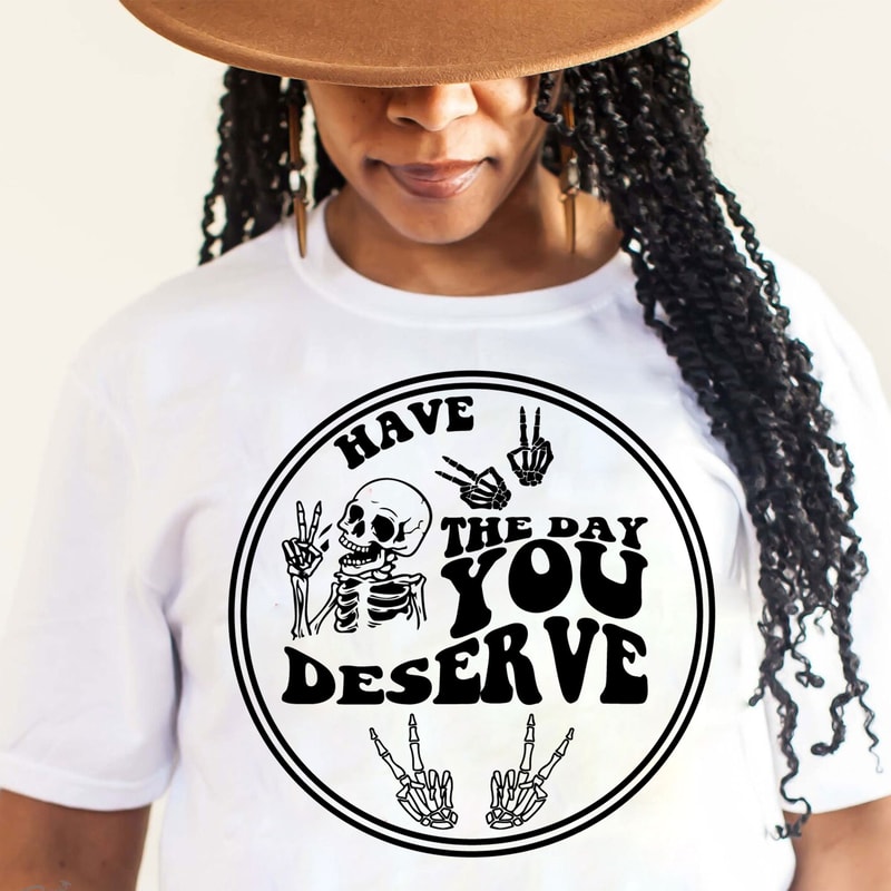 Have the day you deserve SVG, Peace sign skeleton svg, Funny karma svg, Snarky svg, Funny skeleton svg - 2.jpg