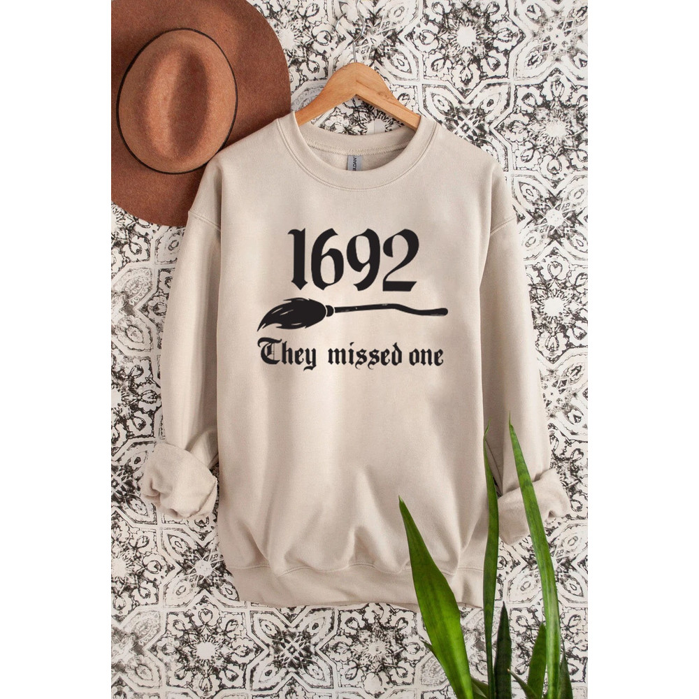 Salem Massachusetts 1692 They Missed One Sweatshirt, Salem Witch Shirt, Vintage Salem Witch Trials Sweatshirt, Spooky Season Sweatshirt - 3.jpg