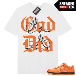 lobster orange dunk low to match sneaker match tees white 'god did'