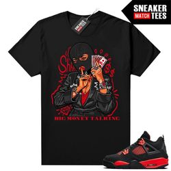 red thunder 4s shirt to match sneaker match tees black 'big money talking'