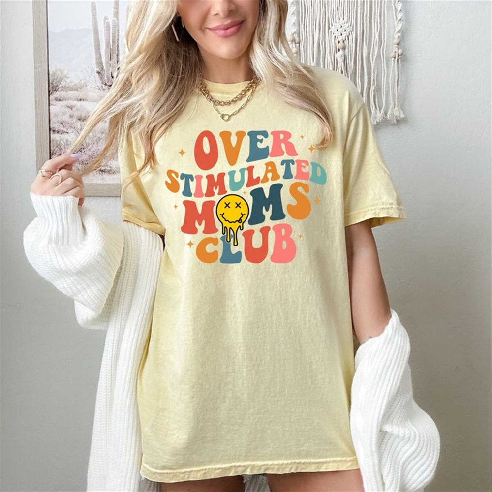 MR-118202317134-comfort-colorsgroovy-over-stimulated-moms-club-shirt-gift-for-image-1.jpg