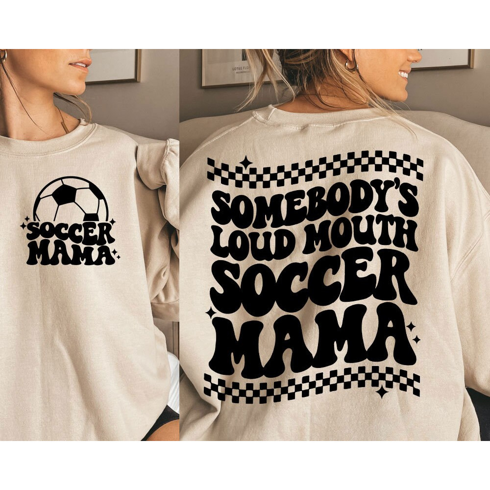 Somebodys loud mouth soccer Mama Svg Png, Trendy soccer svg png, soccer Mom Svg Png, Soccer Mama svg png, Soccer Svg Png - 2.jpg
