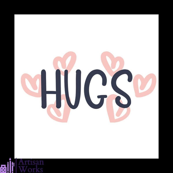 Hugs Svg, Valentine Svg, Hug Svg, Heart Svg, Word Svg, Love | Inspire ...