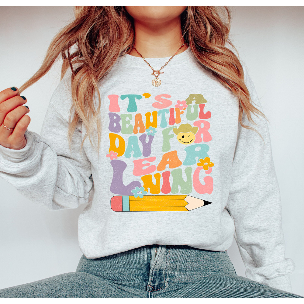 It's A Beautiful Day For Learning Shirt, Gift for Teacher, Pastel Tshirt, Teacher Life, Retro Gift For Teacher, Retro Teacher Sweatshirt - 3.jpg