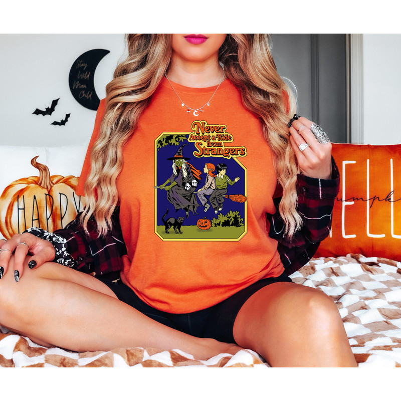 Never Accept A Ride From Strangers Shirt, Halloween Witch Shirt, Funny Halloween Sweatshirt, Horror Halloween, Retro Halloween Witch Shirt - 3.jpg