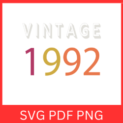 vintage 1992 retro svg | vintage 1992 svg design | vintage 1992 sublimation designs | printable art | digital download