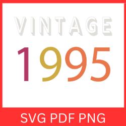 vintage 1995 retro svg | vintage 1995 svg design | vintage 1995 sublimation designs | printable art | digital download