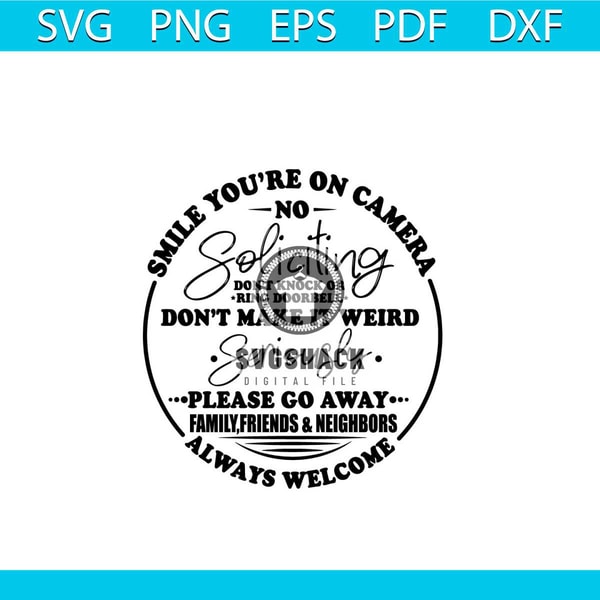 Smile You're On Camera Svg, No Soliciting Sign Svg, Trending - Inspire ...
