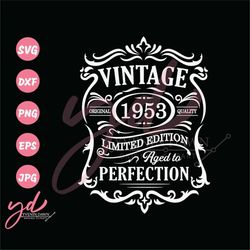70th birthday svg | aged to perfection svg | 70th birthday shirt | vintage 1953 svg | 1953 aged to perfection | 70th bir