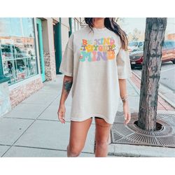 comfort colors be kind to your mind shirt, be kind mental wellness shirt women, be kind anxiety shirt, positive vibes sh