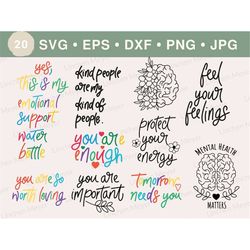 mental health svg bundle, motivational svg, positive svg, inspirational quote svg, mental health awareness svg, self lov